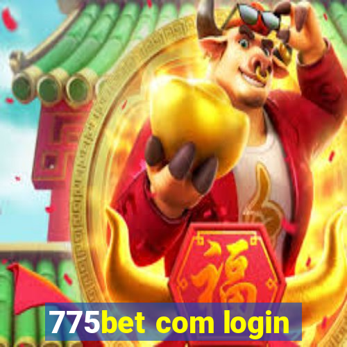 775bet com login